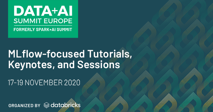 獲得更多關於會談的擴展列表,教程、培訓和其他MLflow-focused項目特色在歐洲2020數據+人工智能虛擬峰會。
